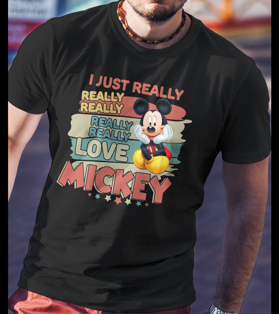 I Just Really Really Really Really Really Love Mickey T-Shirt