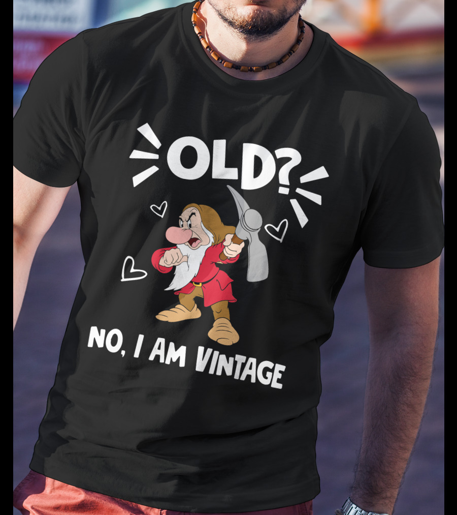 Old? No I Am Vintage T-Shirt