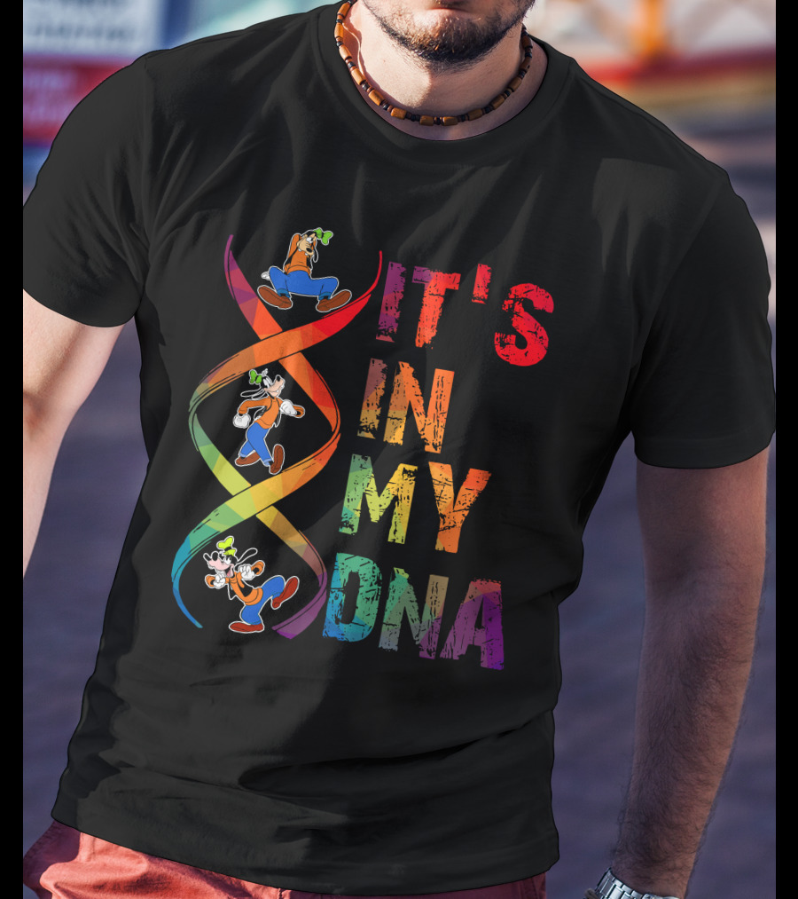 Goofy It's In My Dna T-Shirt