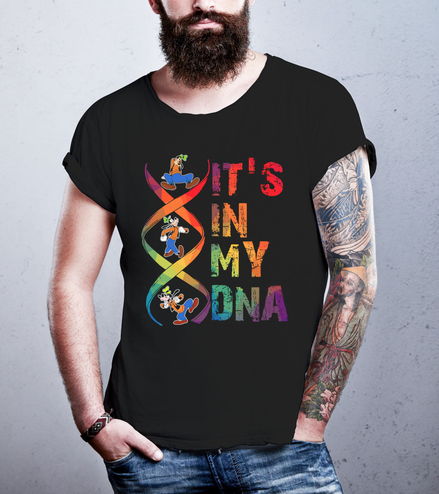 Goofy It's In My Dna T-Shirt