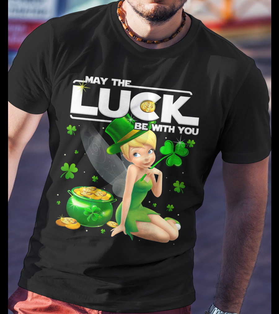 May The Luck Be With You Tinker Bell T-Shirt
