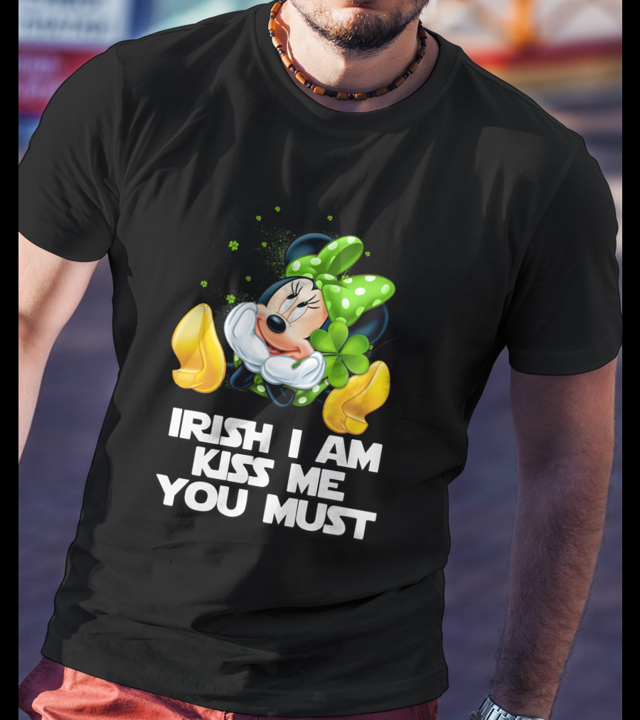 Minnie Irish I Am Kiss Me You Must T-Shirt