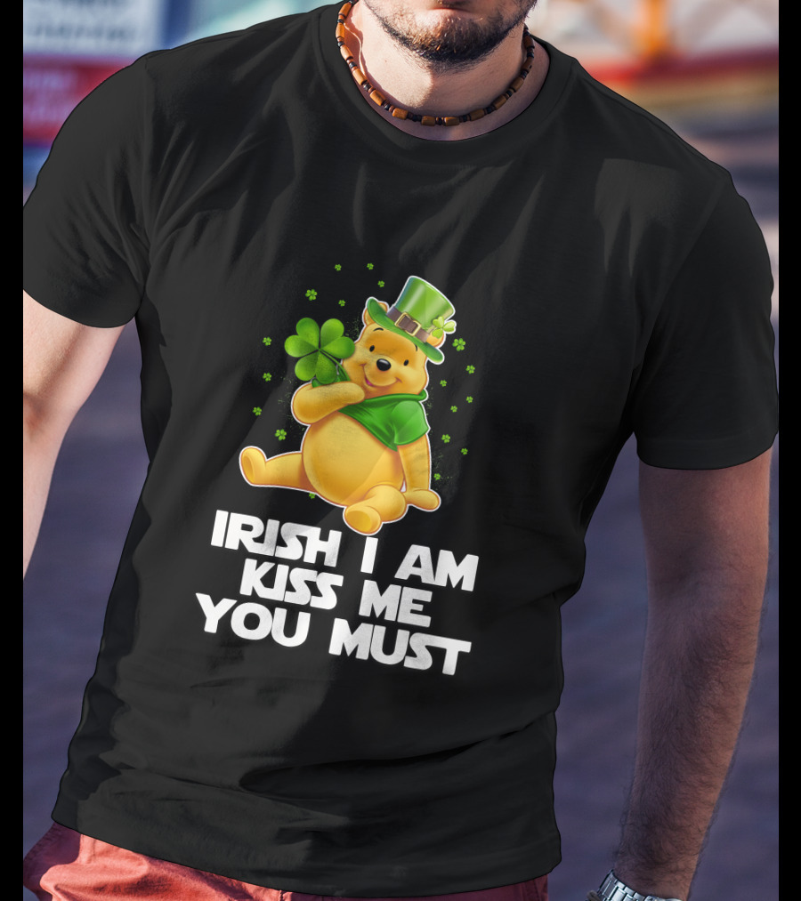 Irish I Am Kiss Me You Must Pooh St. Patrick's Day T-Shirt