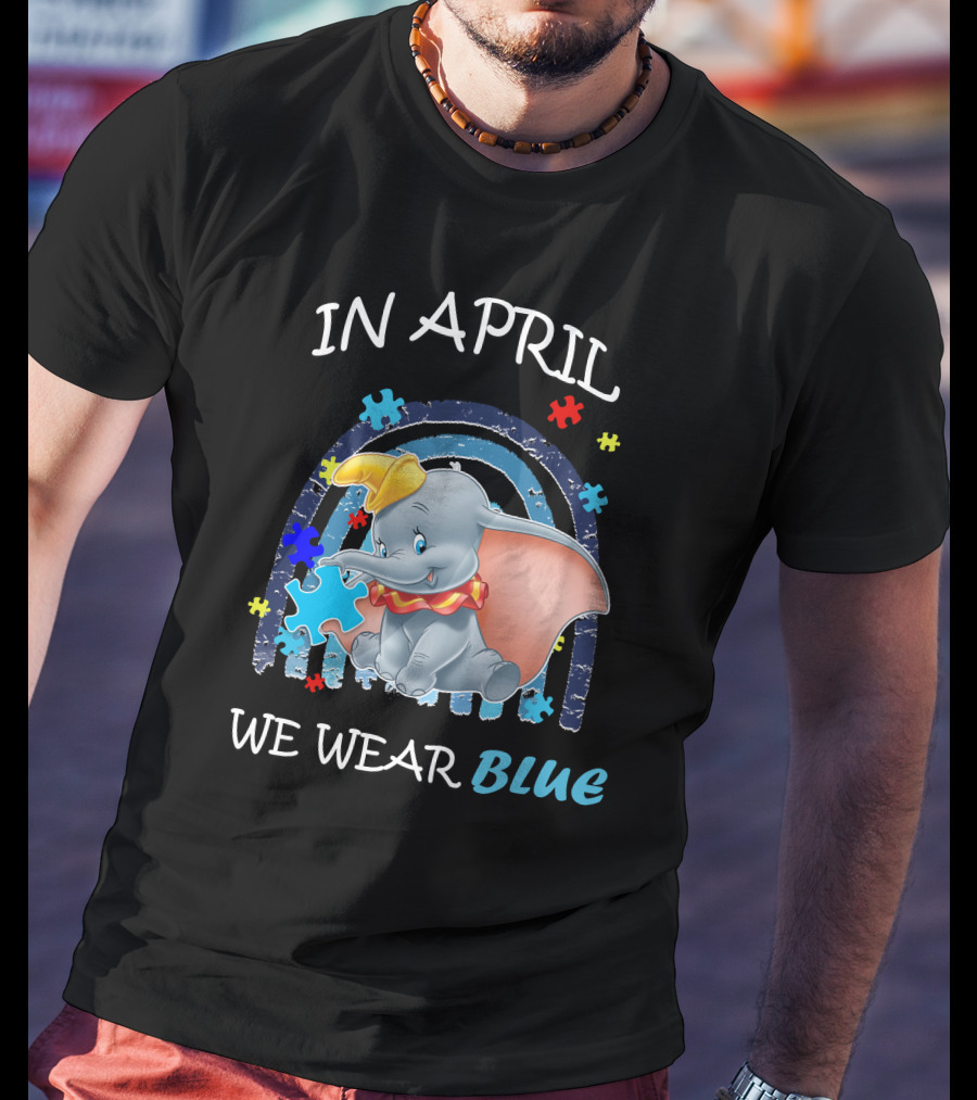 In April We Wear Blue Dumbo Puzzle Pieces T-Shirt