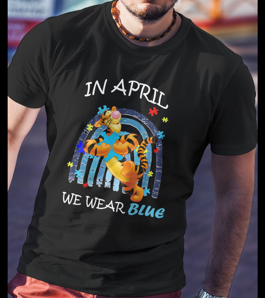 In April We Wear Blue Tigger Autism Awareness T-Shirt