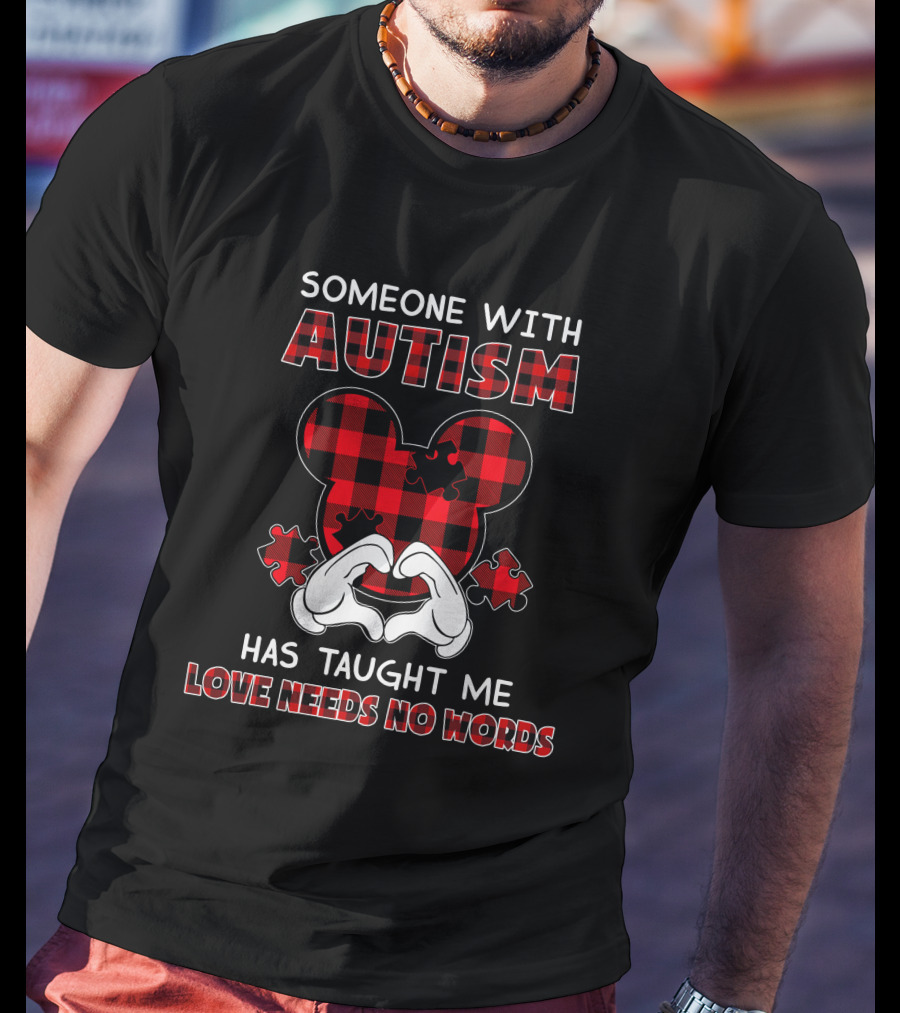 Someone With Autism Has Taught Me Love Needs No Words Mickey Ears Puzzle Plaid T-Shirt