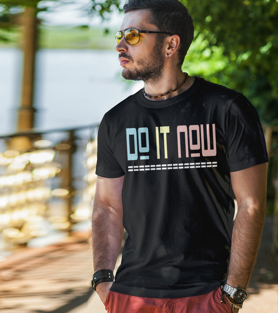 DO IT NOW Motivational Text Pastel Colors T-Shirt