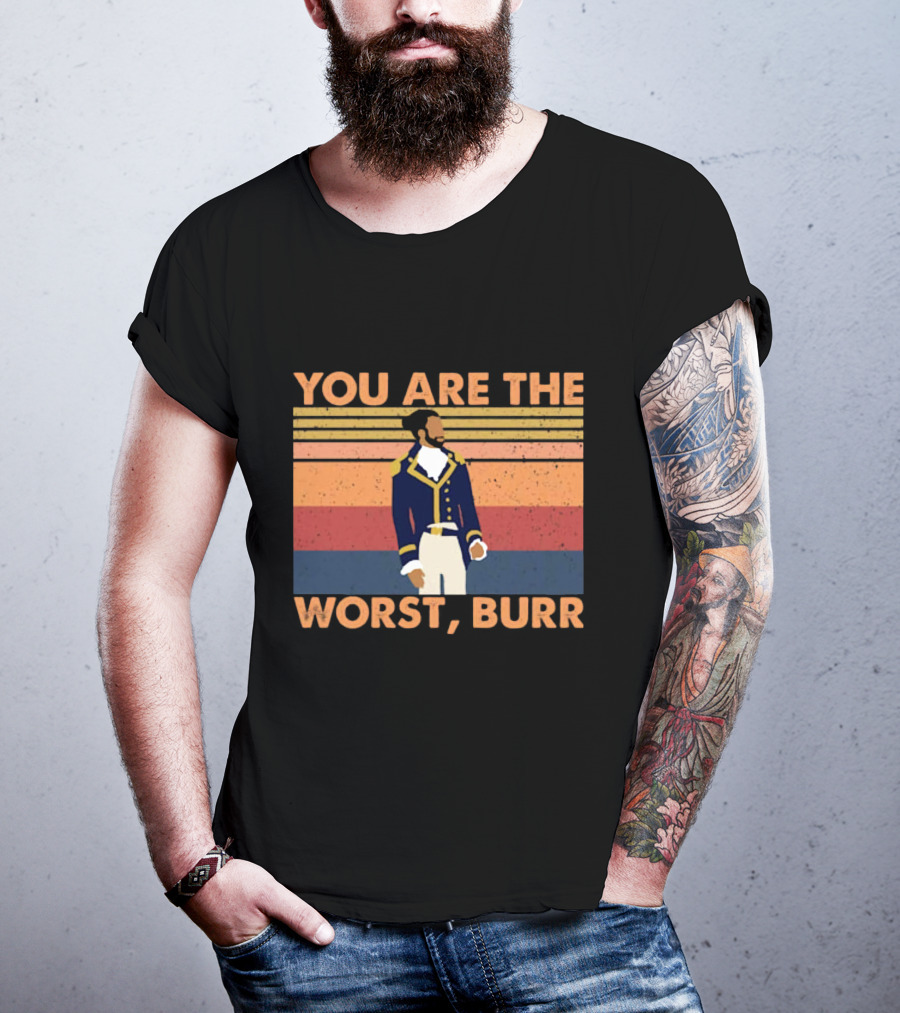 You Are The Worst Burr Retro Soldier T-Shirt