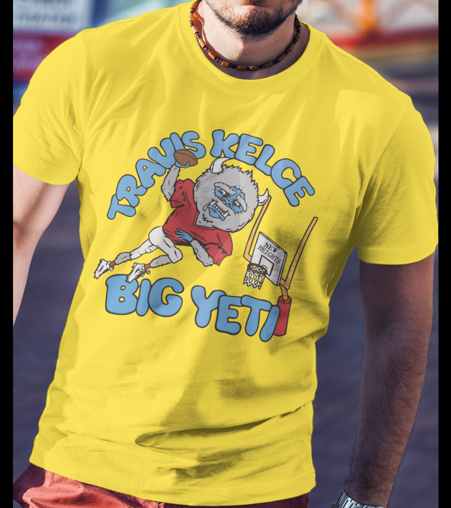Travis Kelce Big Yeti New Heights Basketball Football T-Shirt