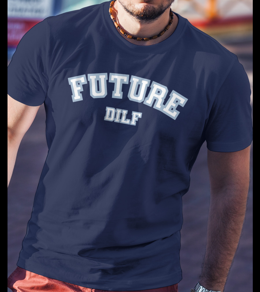 FUTURE DILF College Style Vintage Text T-Shirt
