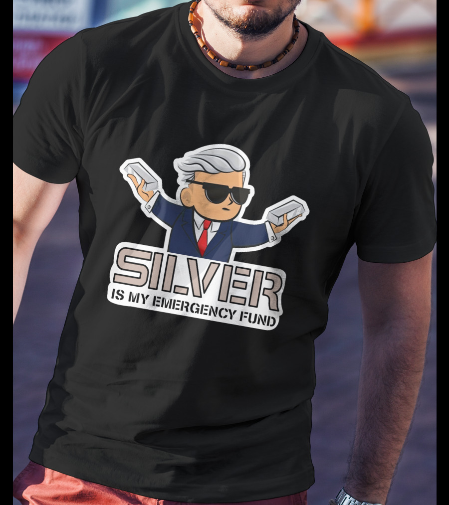 Wall Street Silver Is My Emergency Fund Cartoon Character With Sunglasses And Silver Bars T-Shirt