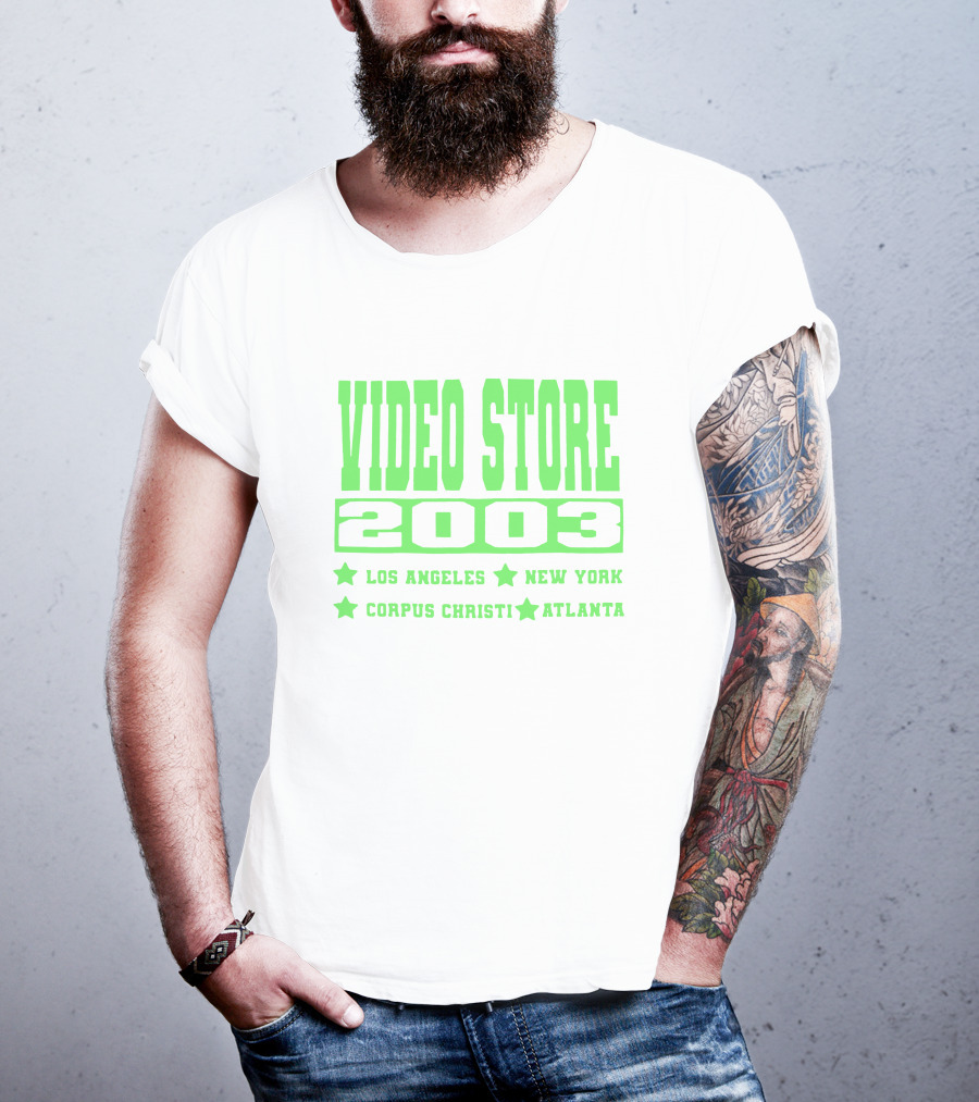Video Store 2003 Los Angeles New York Corpus Christi Atlanta T-Shirt