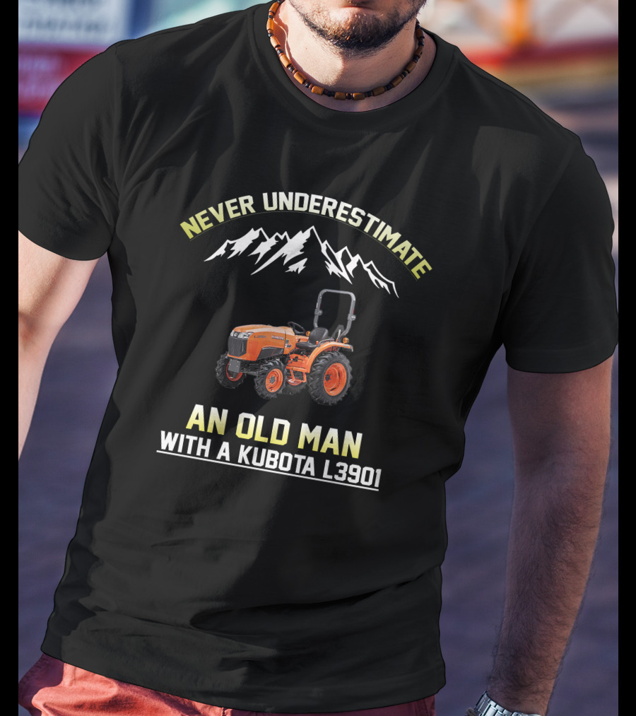 Never Underestimate An Old Man With A Kubota L3901 T-Shirt