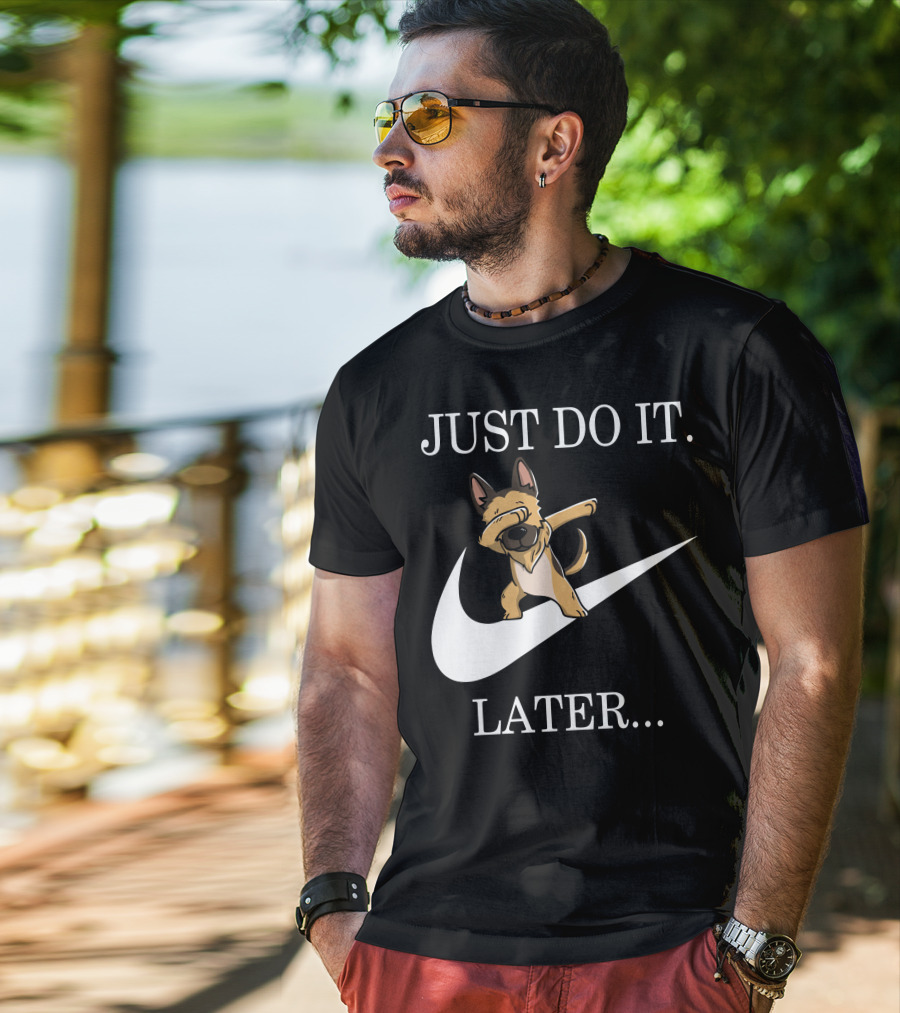 Just Do It Later Dabbing German Shepherd T-Shirt