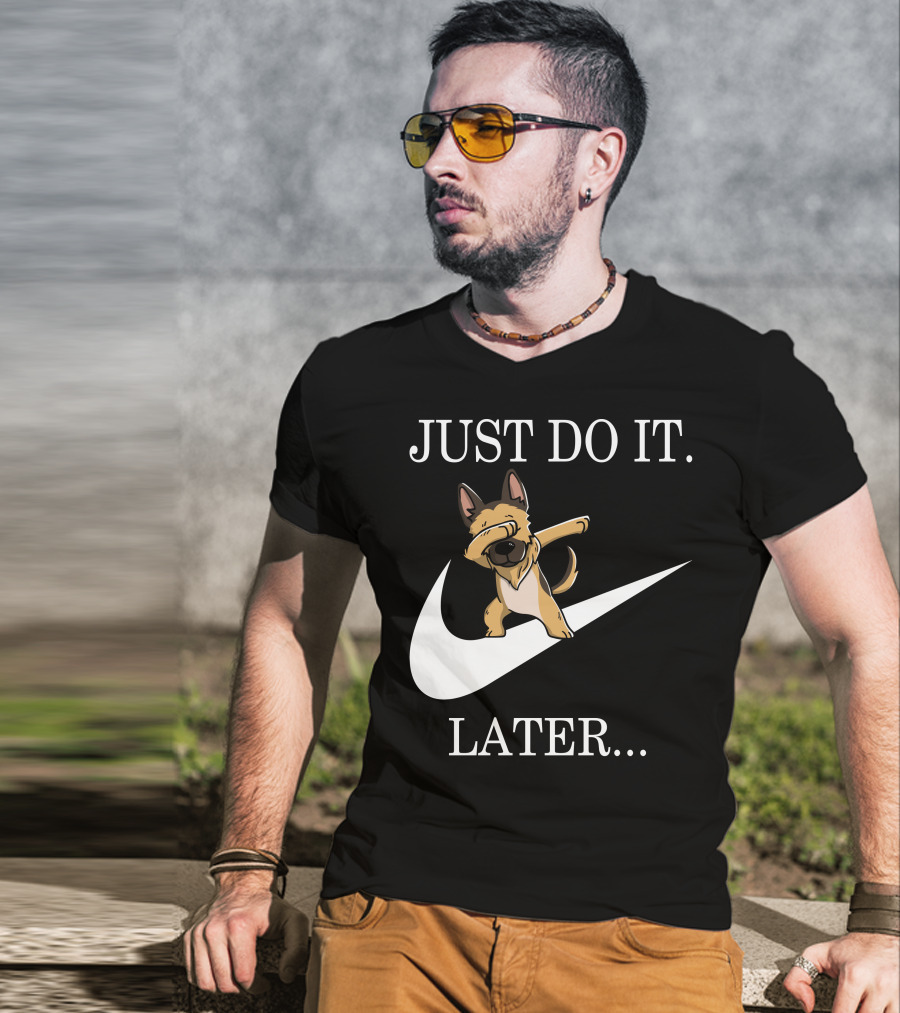 Just Do It Later Dabbing German Shepherd T-Shirt