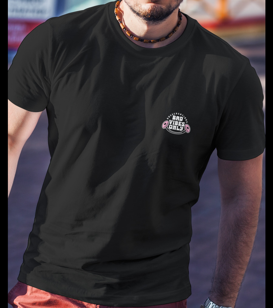 Bad Vibes Only Don't Worry Be Happy T-Shirt