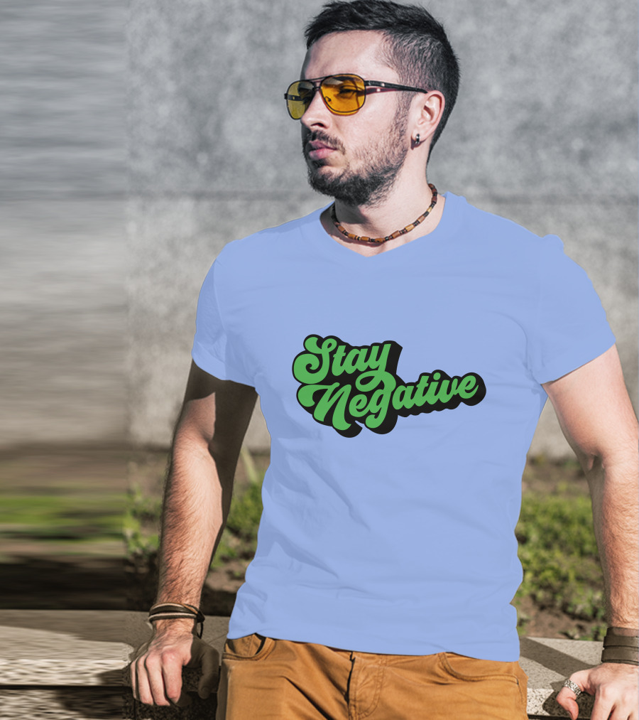 Stay Negative Retro Green Script T-Shirt
