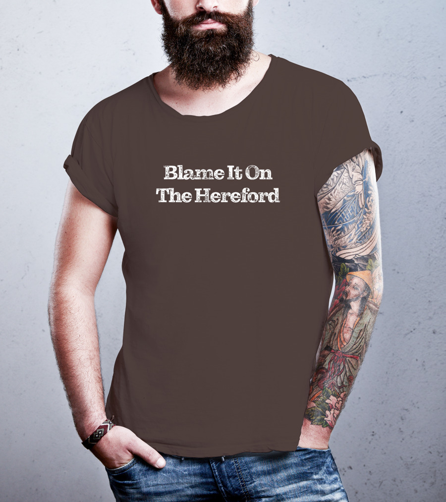 Parker Cattle Blame It On The Hereford T-Shirt