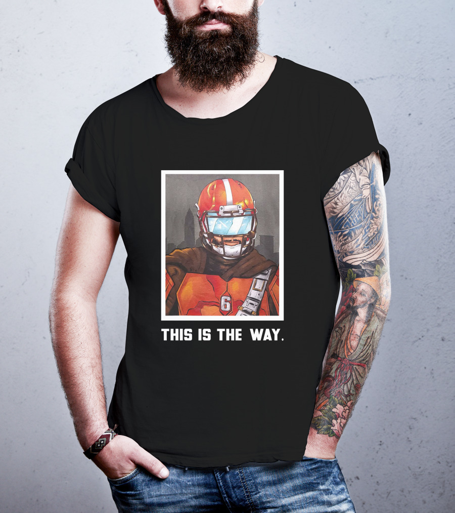 Bigplay Store Baker Mayfield Nick Pedone This Is The Way 6 Football Mandalorian Crossover T-Shirt