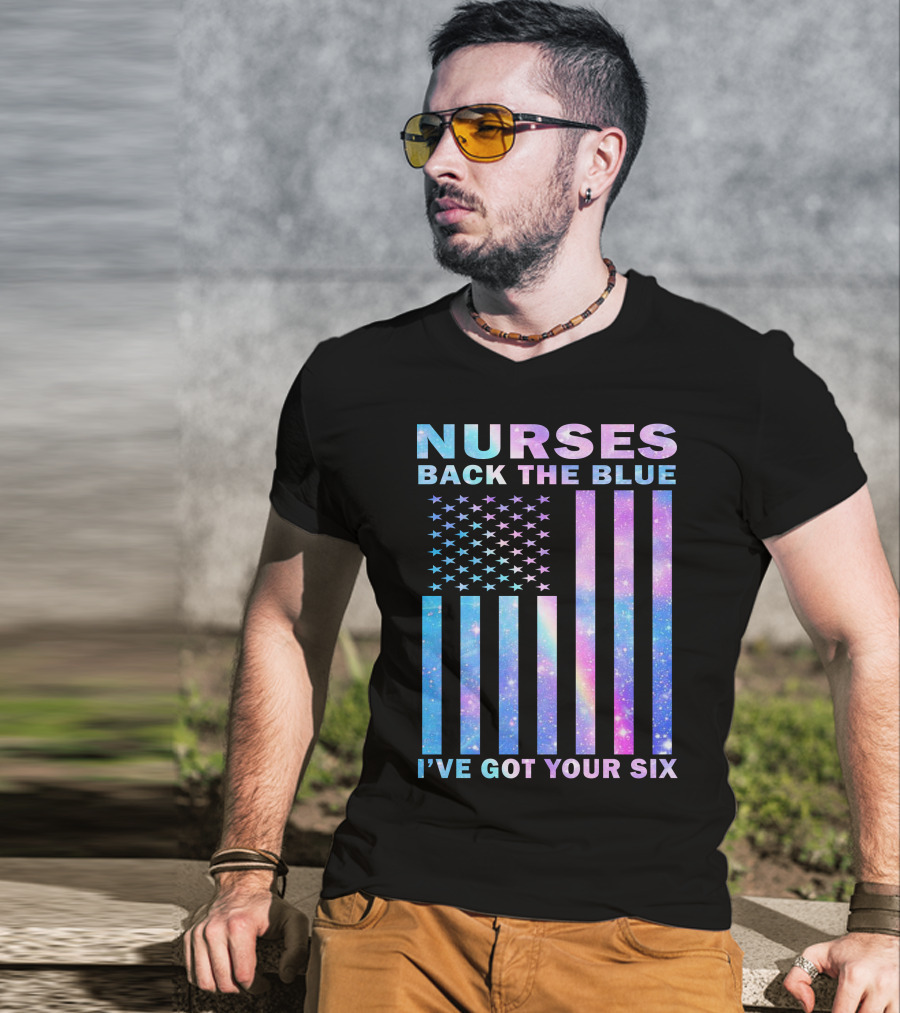 Nurses Back The Blue I've Got Your Six Galaxy Flag T-Shirt
