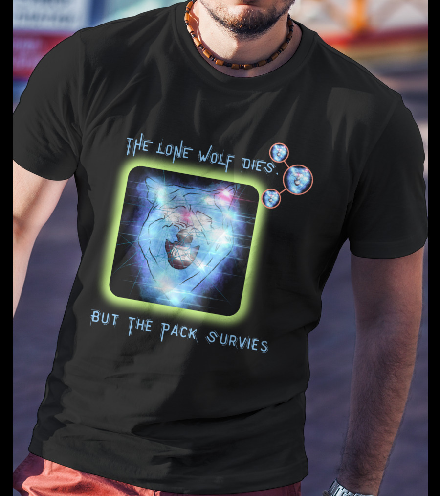 The Lone Wolf Dies But The Pack Survives Glowing Wolf Face In Galactic T-Shirt