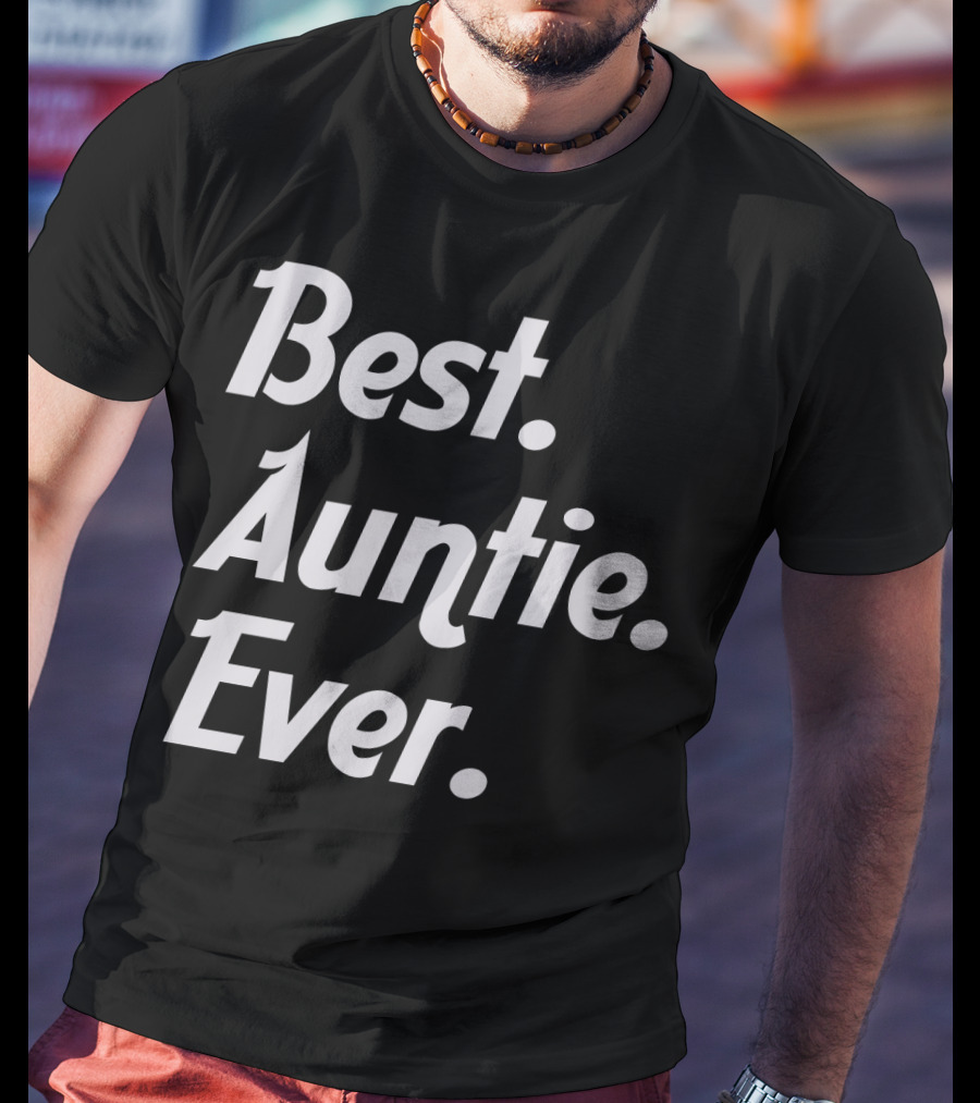 Best Auntie Ever T-Shirt