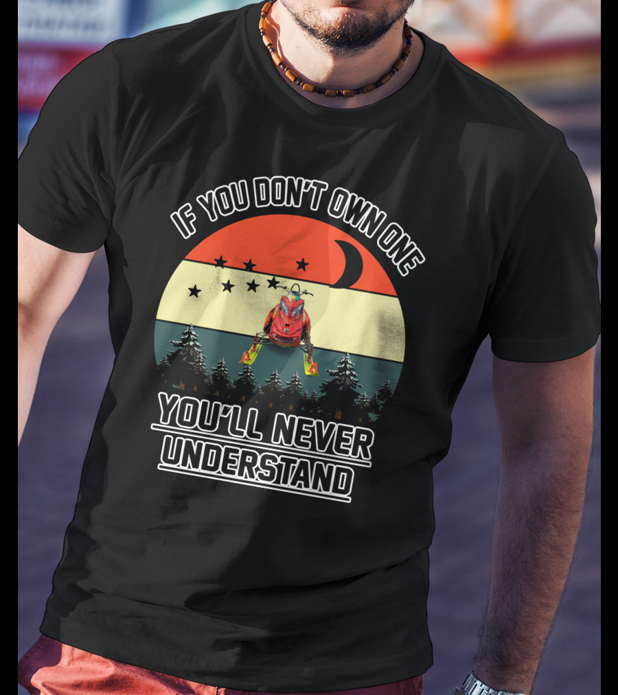 Ski-Doo 900 ACE If You Don't Own One You'll Never Understand Snowmobile Retro Trees Stars T-Shirt