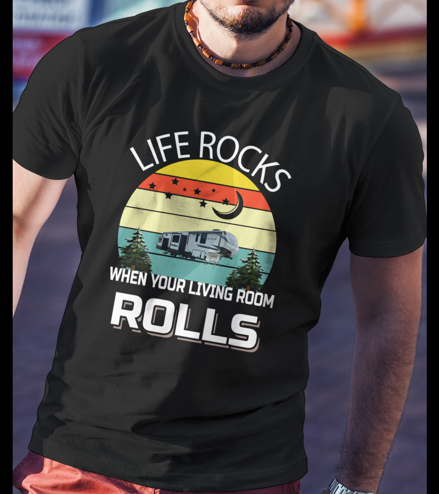 Life Rocks When Your Living Room Rolls Volante RV Vintage Sunset Camping T-Shirt