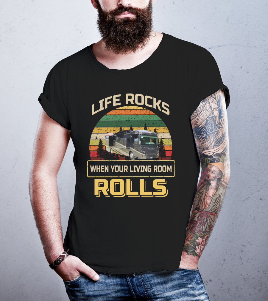 Life Rocks When Your Living Room Rolls Winnebago1 T-Shirt