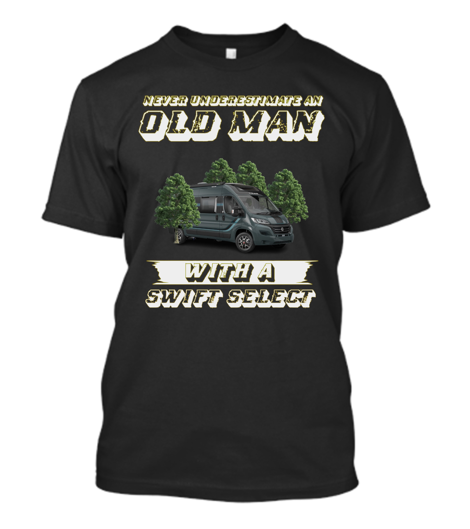 Never Underestimate An Old Man With A Swift Select T-Shirt