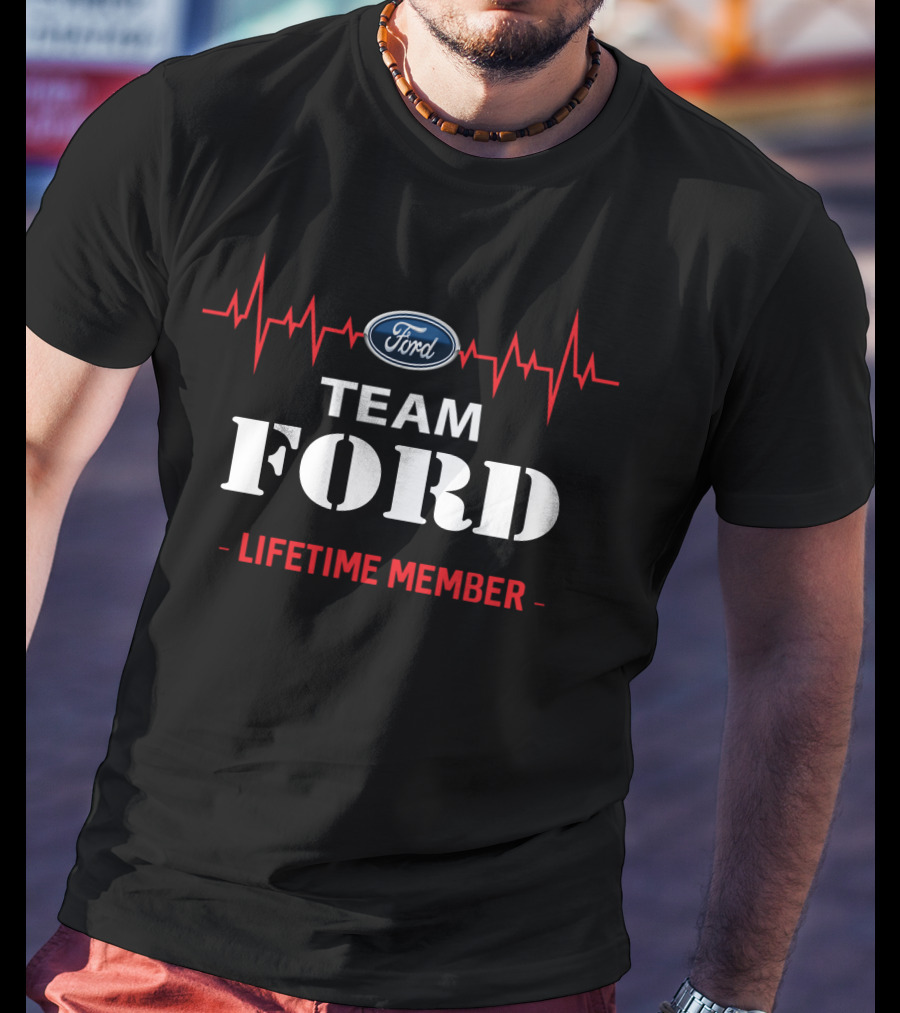 Team Ford Lifetime Member T-Shirt