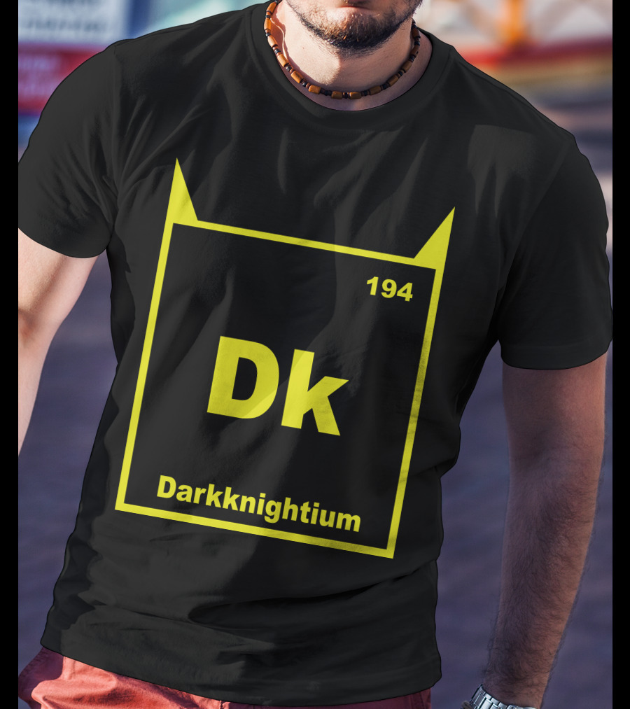Darkknightium Dk 194 Element Batman Periodic Table T-Shirt