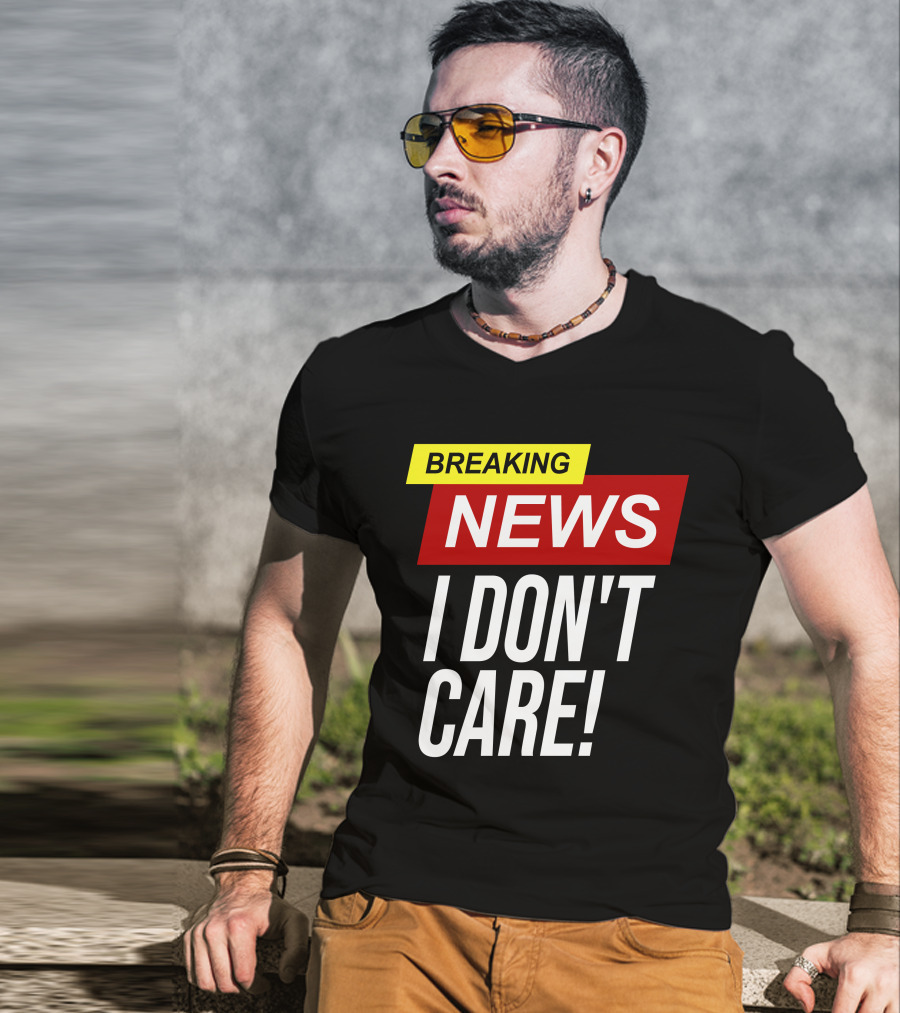 Breaking News I Don't Care Bold Red T-Shirt