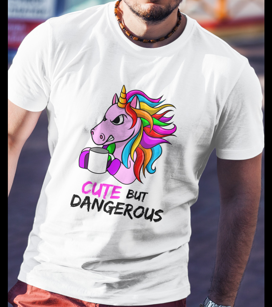 Cute But Dangerous Pink Unicorn With Rainbow Mane And Coffee Mug T-Shirt