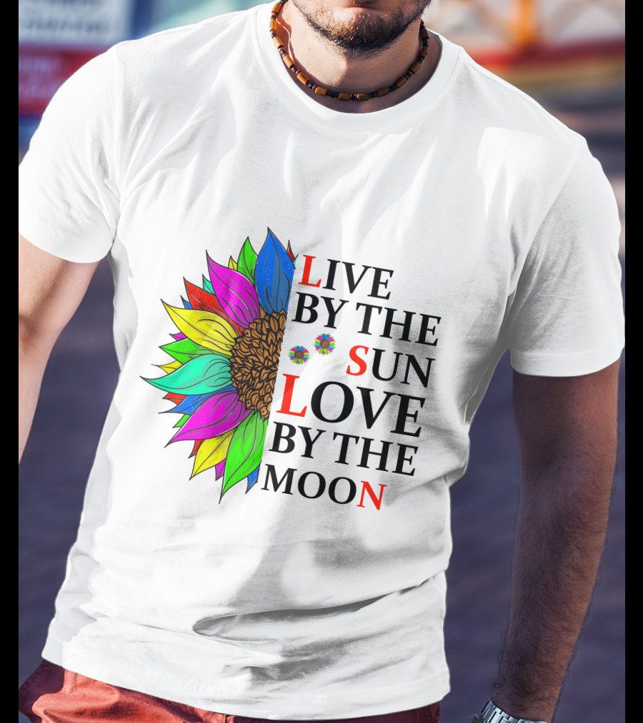 Live By The Sun Love By The Moon Colorful Sunflower T-Shirt