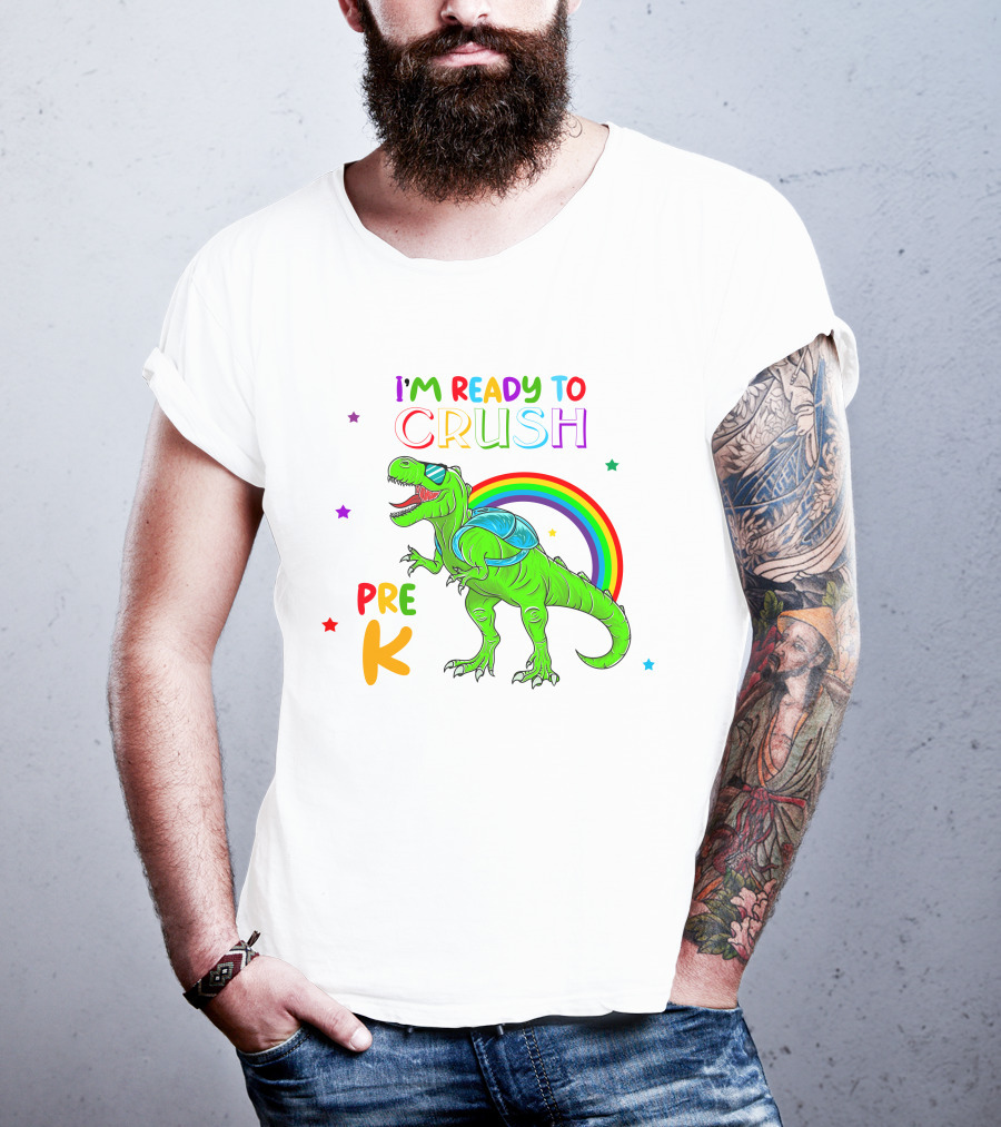 I'm Ready To Crush Pre K Dinosaur Rainbow Stars T-Shirt