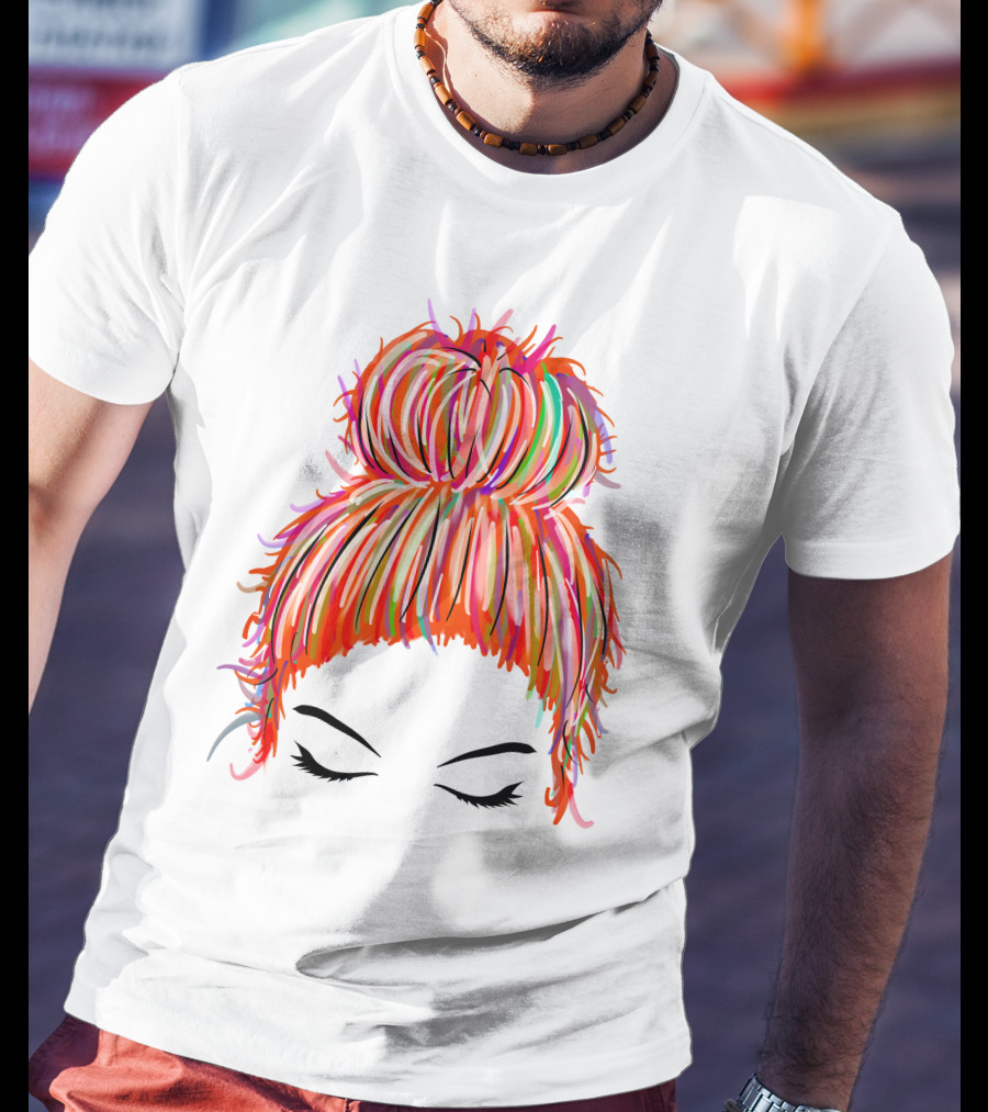 Messy Bun Hair Munlife Colorful Updo T-Shirt