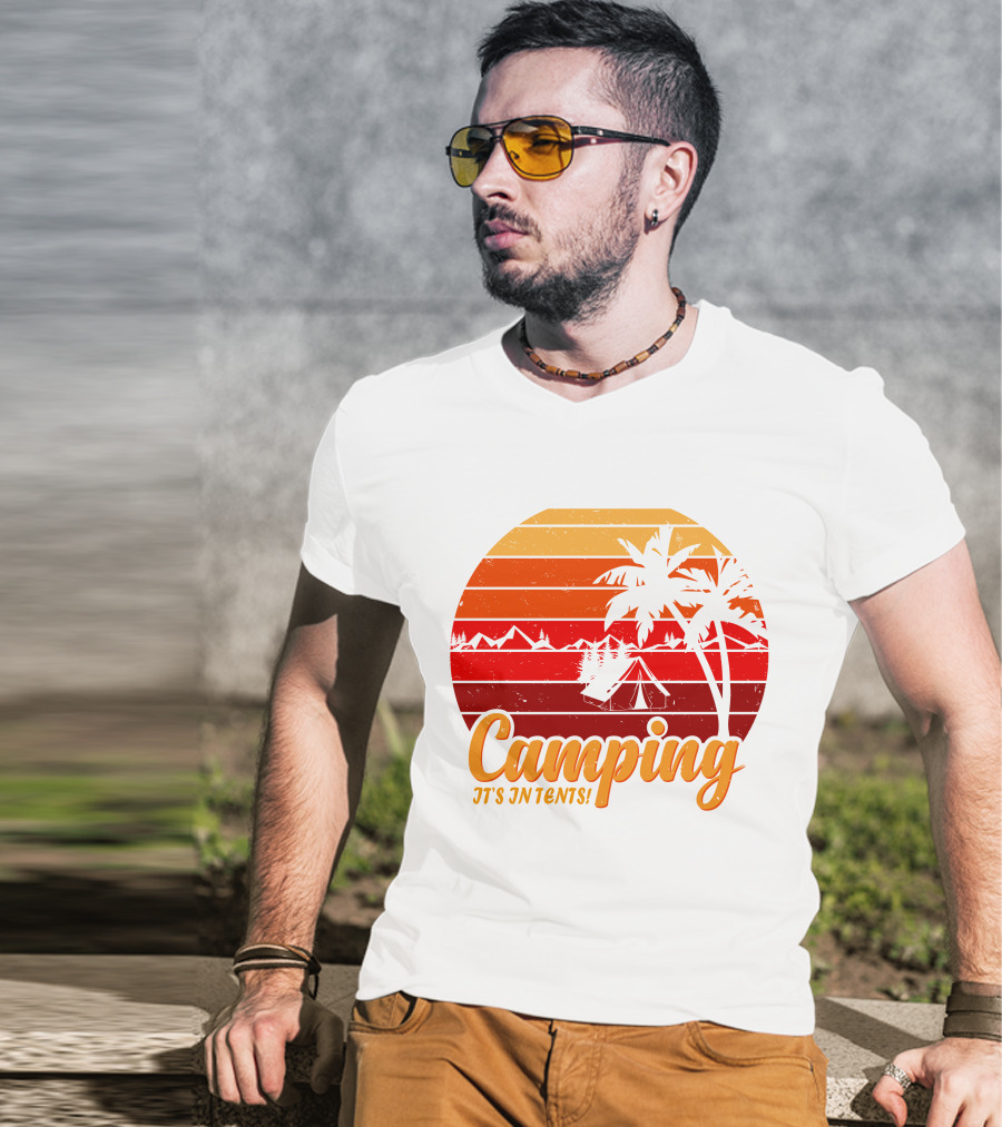 Camping It's In Tents Palm Trees Sunset Mountains T-Shirt
