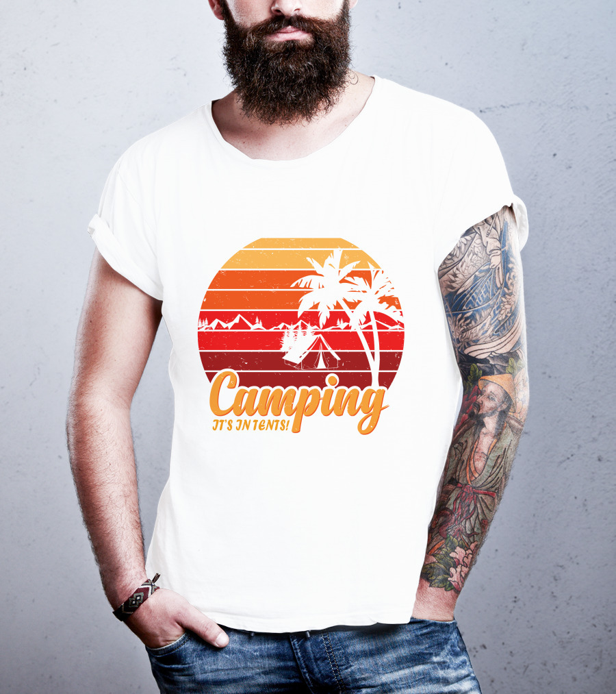Camping It's In Tents Palm Trees Sunset Mountains T-Shirt