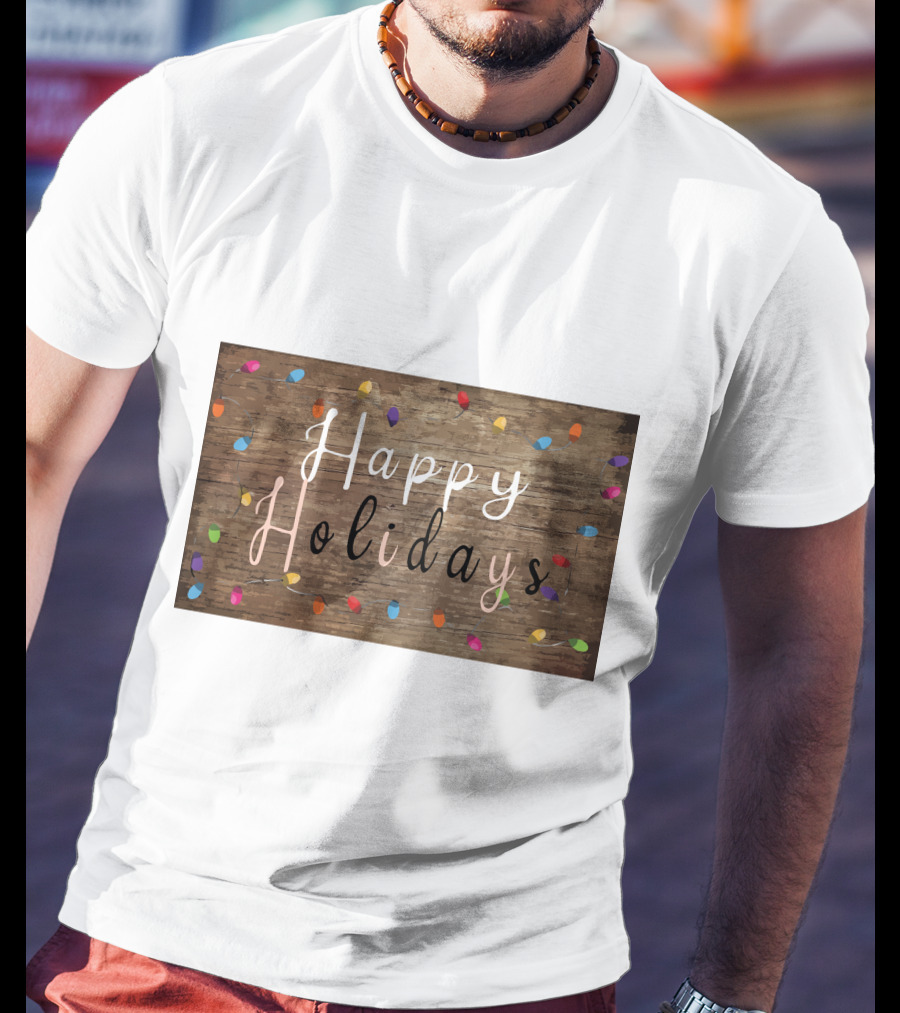 Happy Holidays Christmas Light Rustic Wood Background With Colorful Bulbs T-Shirt