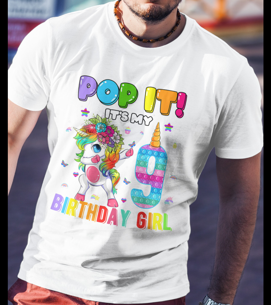 Pop It It's My 9 Birthday Girl Unicorn Rainbow Pop It T-Shirt