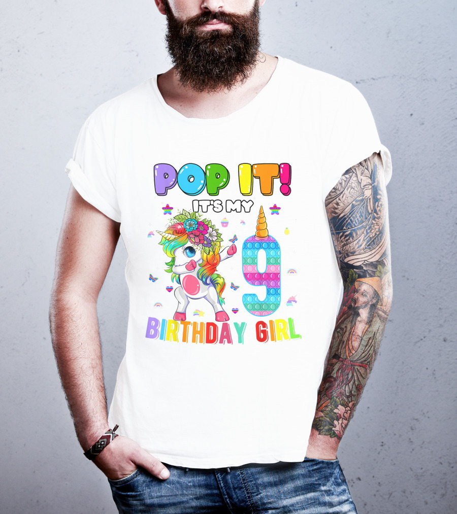 Pop It It's My 9 Birthday Girl Unicorn Rainbow Pop It T-Shirt