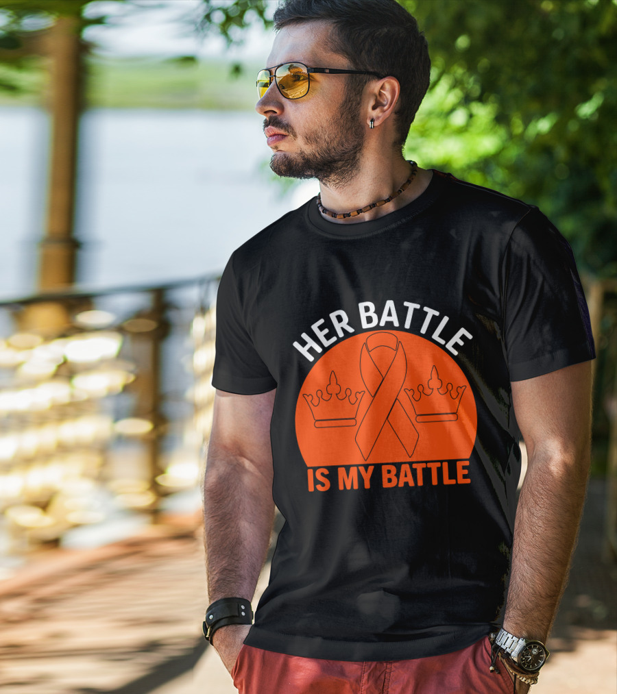 Her Battle Is My Battle Cancer Awareness Ribbon Crowns T-Shirt