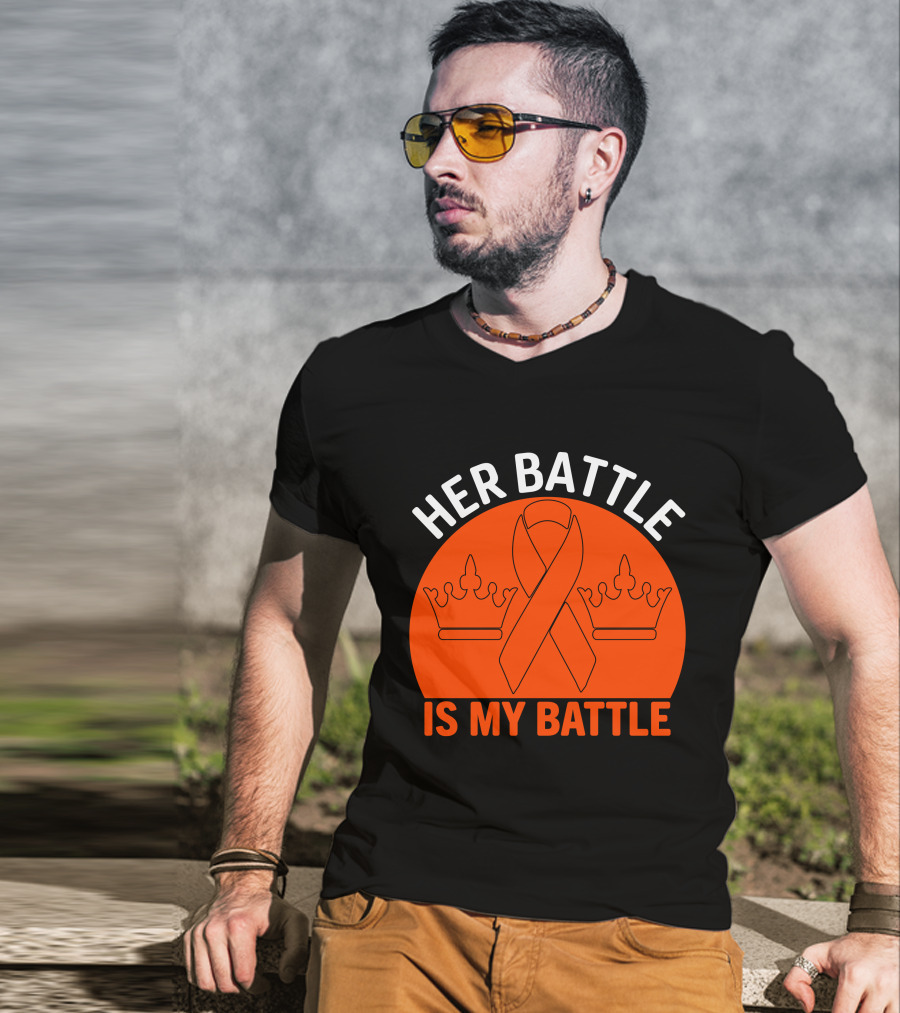 Her Battle Is My Battle Cancer Awareness Ribbon Crowns T-Shirt