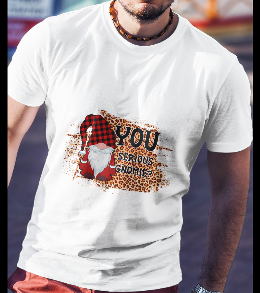You Serious Gnomie Plaid Hat Leopard Background T-Shirt