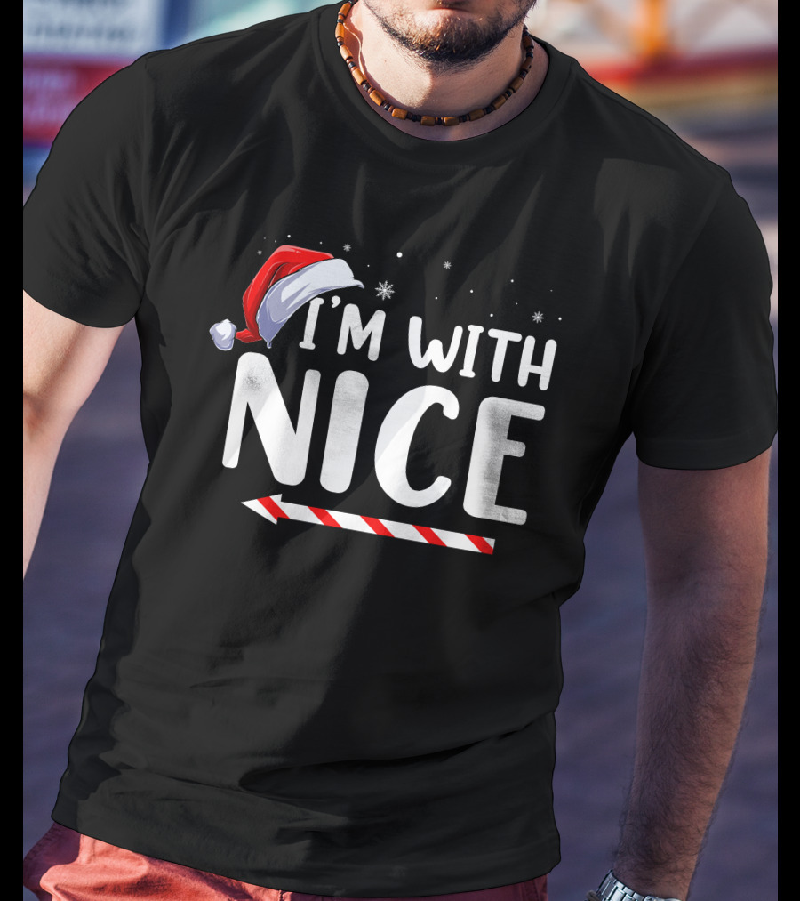 I'm With Nice Christmas Santa Hat Candy Cane Arrow T-Shirt