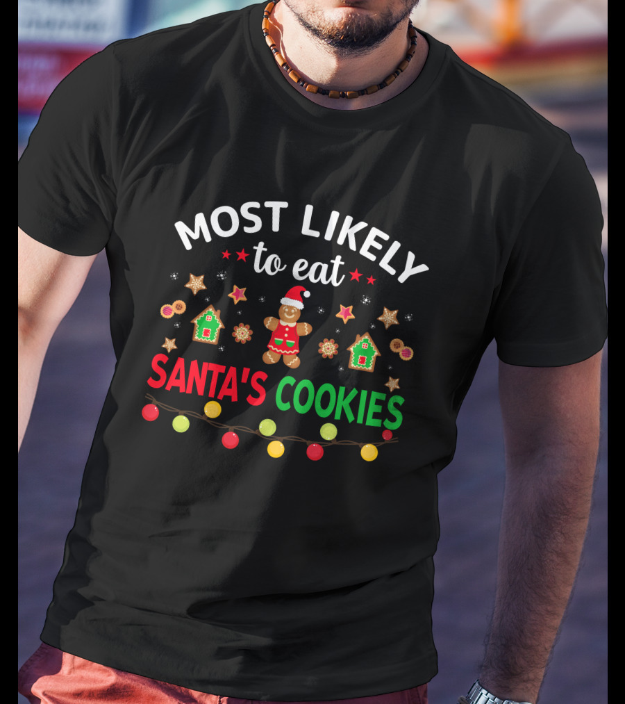 Most Likely To Eat Santa's Cookies Gingerbread Garland Christmas Lights T-Shirt