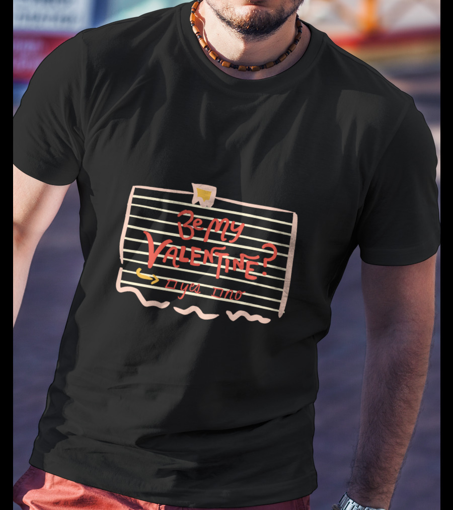 Be My Valentine Yes Or No Arrow Heart Ripped Paper Valentine's Day T-Shirt