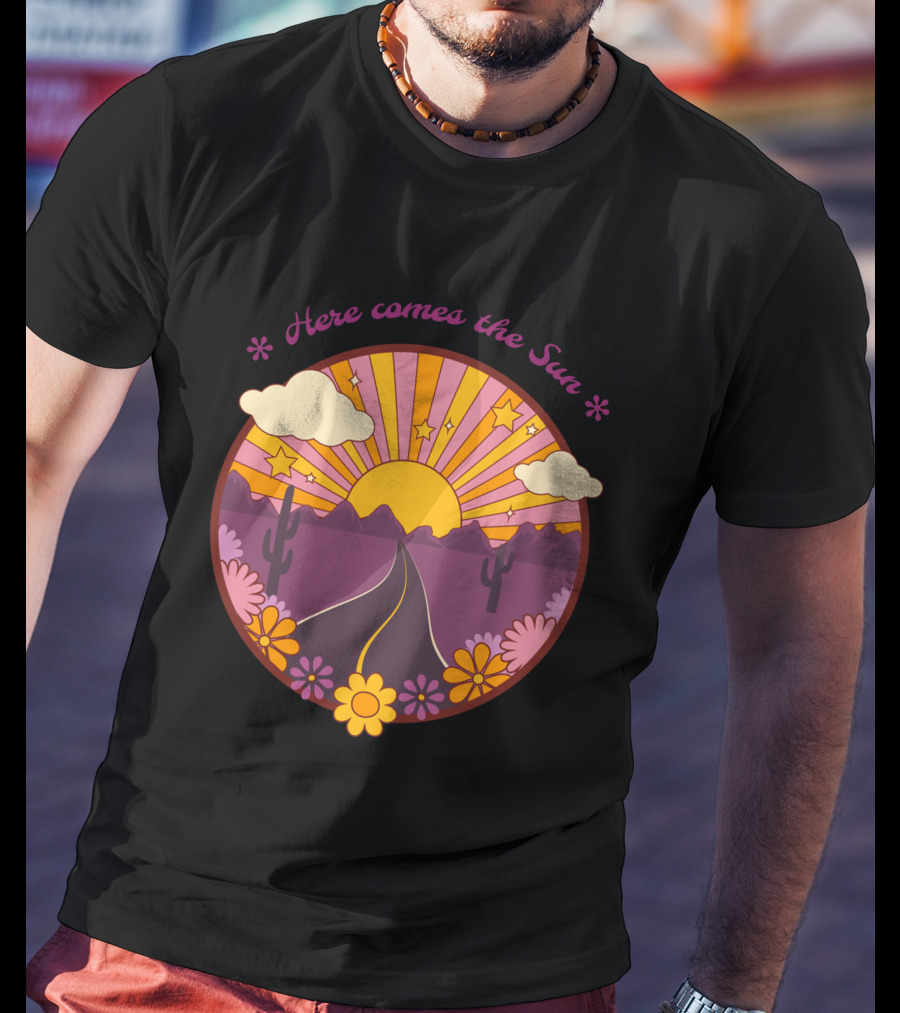 Here Comes The Sun Groovy Sunburst Desert Road With Flowers And Stars T-Shirt