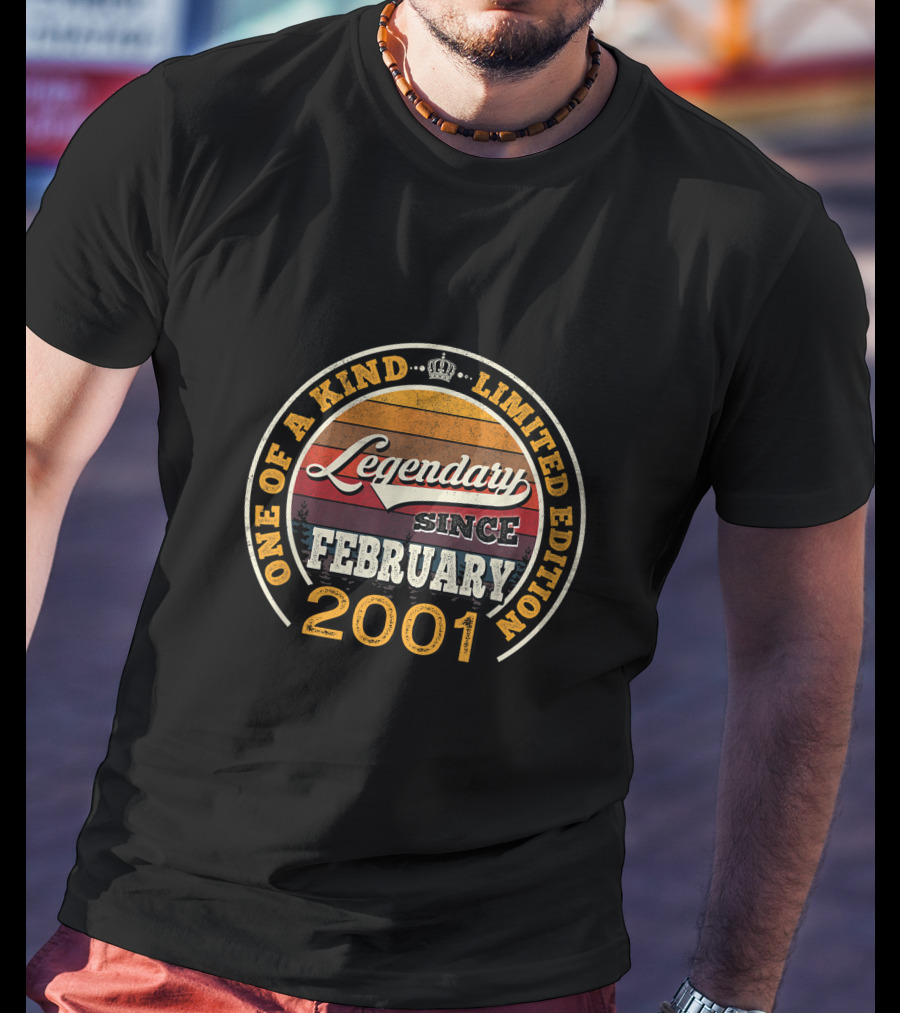 One Of A Kind Legendary Since February 2001 T-Shirt